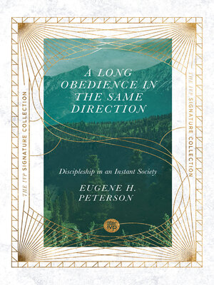 cover image of A Long Obedience in the Same Direction: Discipleship in an Instant Society